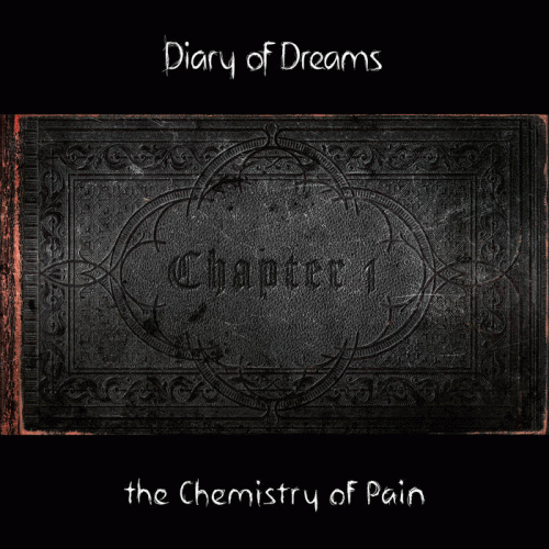 Diary Of Dreams : The Chemistry of Pain